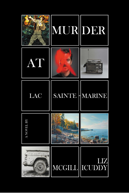 Cover of Murder at Lac Sainte-Marine by author Liz McGillicuddy